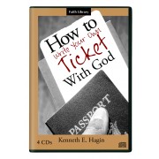 How to Write Your Own Ticket With God (4 CDs) - Kenneth E Hagin